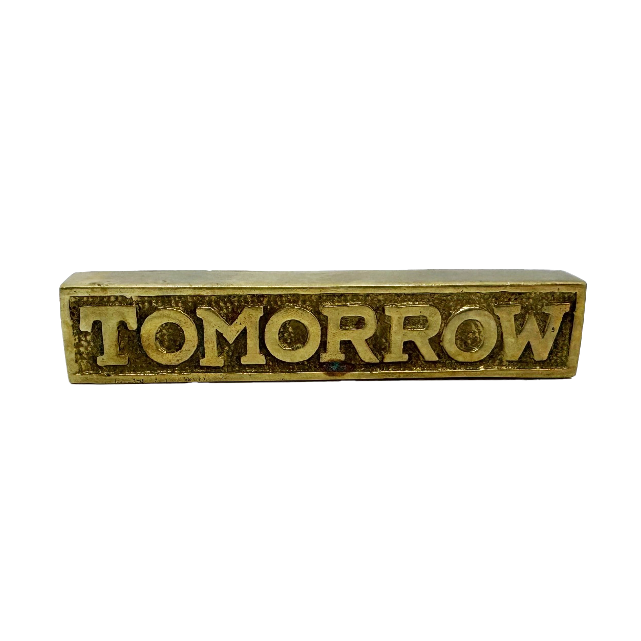 Today Tomorrow Brass Paperweight