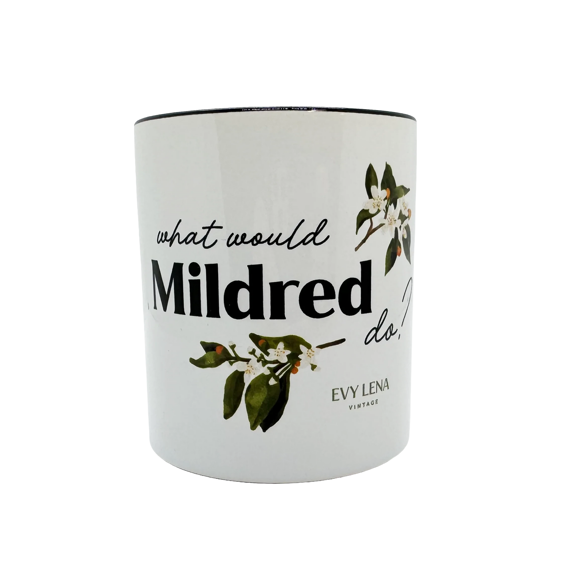 What Would Mildred Do? Mug