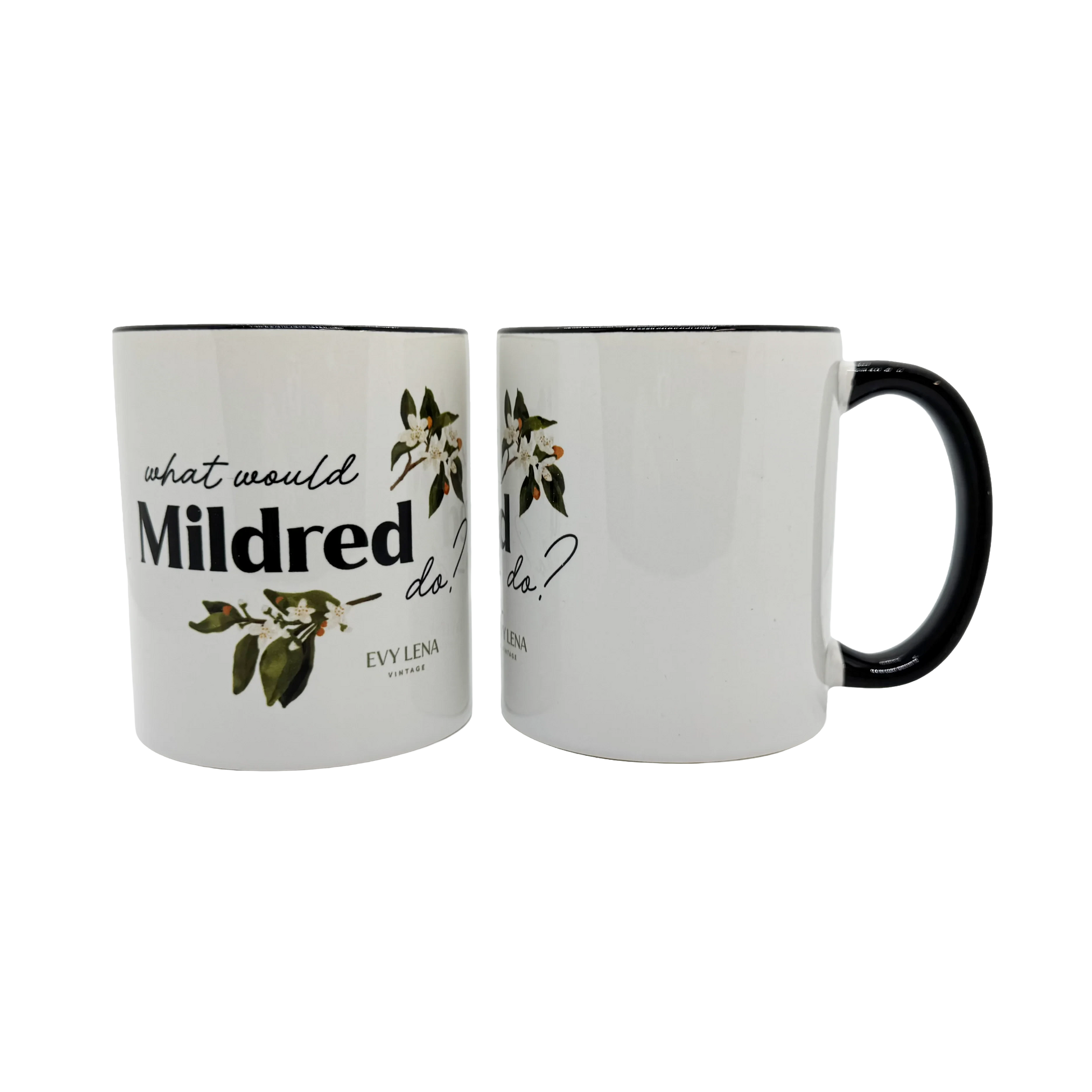 What Would Mildred Do? Mug