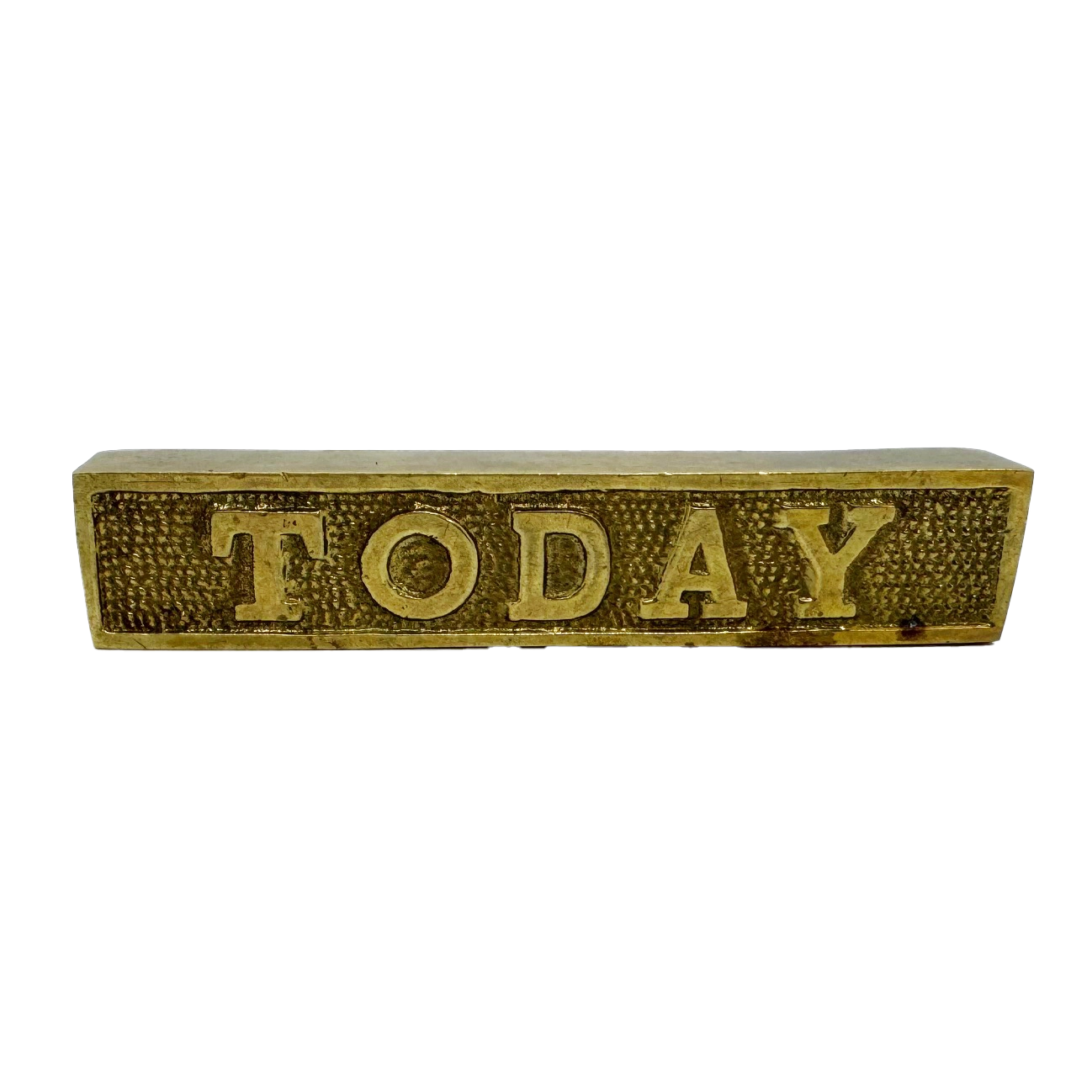 Today Tomorrow Brass Paperweight