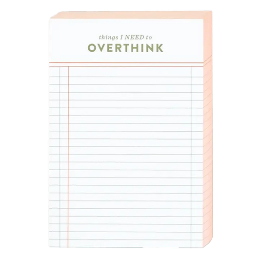 Things I Need To Overthink 4x6 Notepad